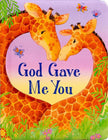 God Gave Me You Board Book