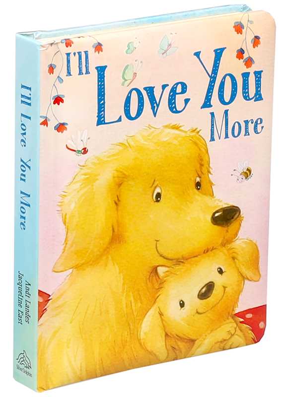 I'll Love You More Board Book