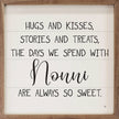Hugs and Kisses Nonni Sign
