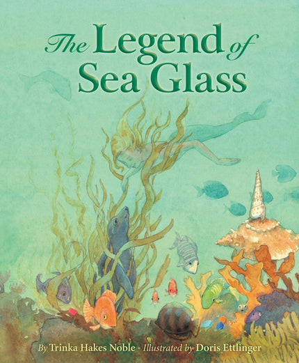 The Legend of Sea Glass Hardcover Picture Book