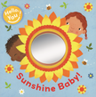 Hello You! Sunshine Baby! Board Book