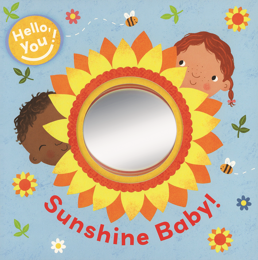 Hello You! Sunshine Baby! Board Book