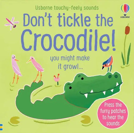 Don't Tickle the Crocodile! Board Book