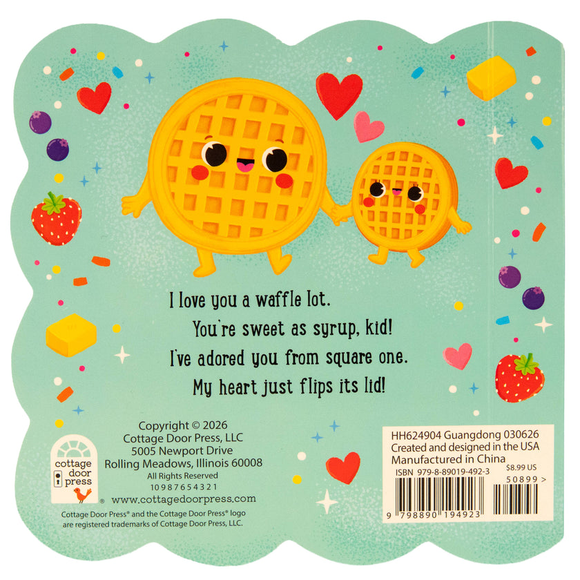 I Love You a Waffle Lot! Book