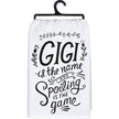 Gigi the Name Spoiling Is the Game Kitchen Towel