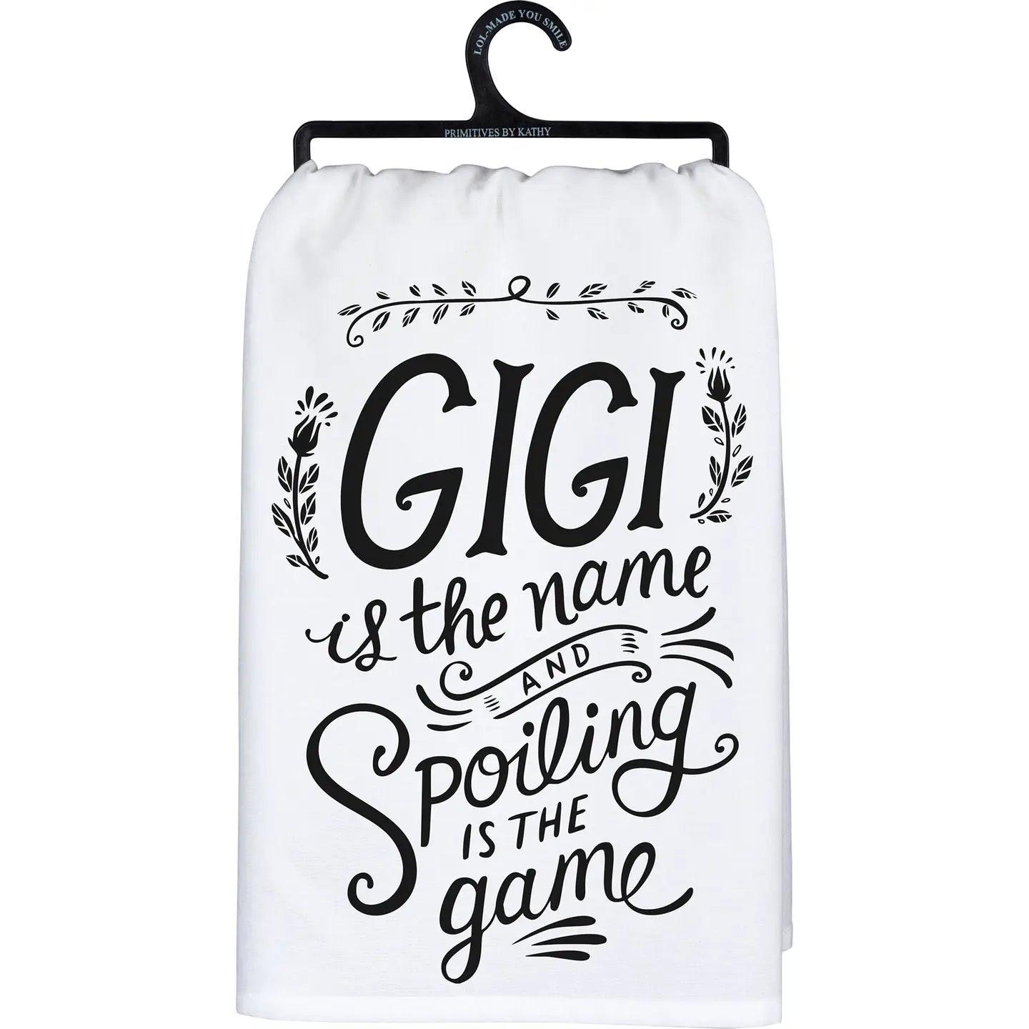 Gigi the Name Spoiling Is the Game Kitchen Towel