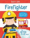 Busy Day: Firefighter Board Book