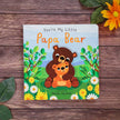 You're My Little Papa Bear Board Book