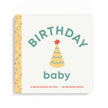 Birthday Baby- Board Book