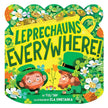 Leprechauns Everywhere! Board Book