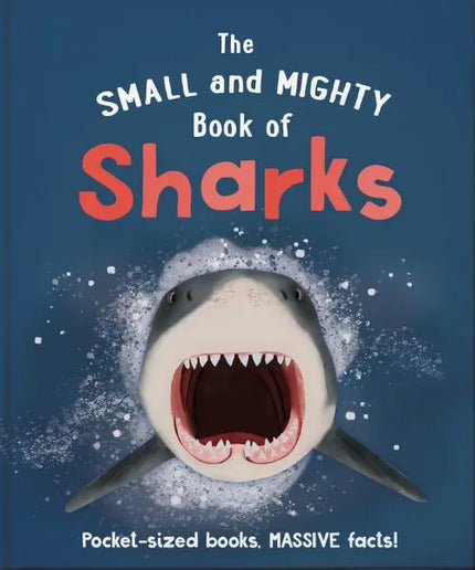 Small and Mighty Book of Sharks Hardcover Book