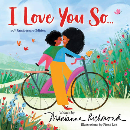I Love You So: 20th Anniversary Edition Board Book