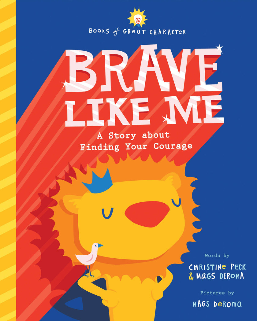 Brave Like Me: A Story about Finding Your Courage Hardcover Book