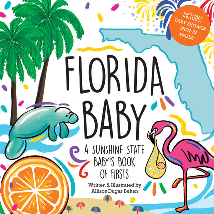 Florida Baby: A Sunshine State Baby's Book of Firsts