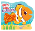 Coral Days with Clownfish Board Book
