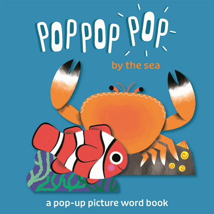 Pop Pop Pop, By the Sea Board Book