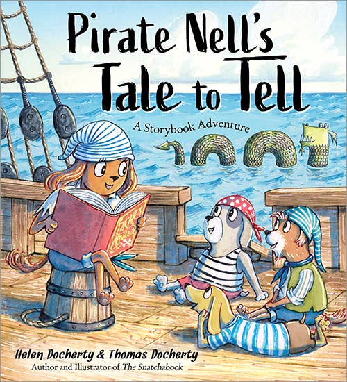 Pirate Nell's Tale to Tell: A Storybook Adventure Hardcover Book