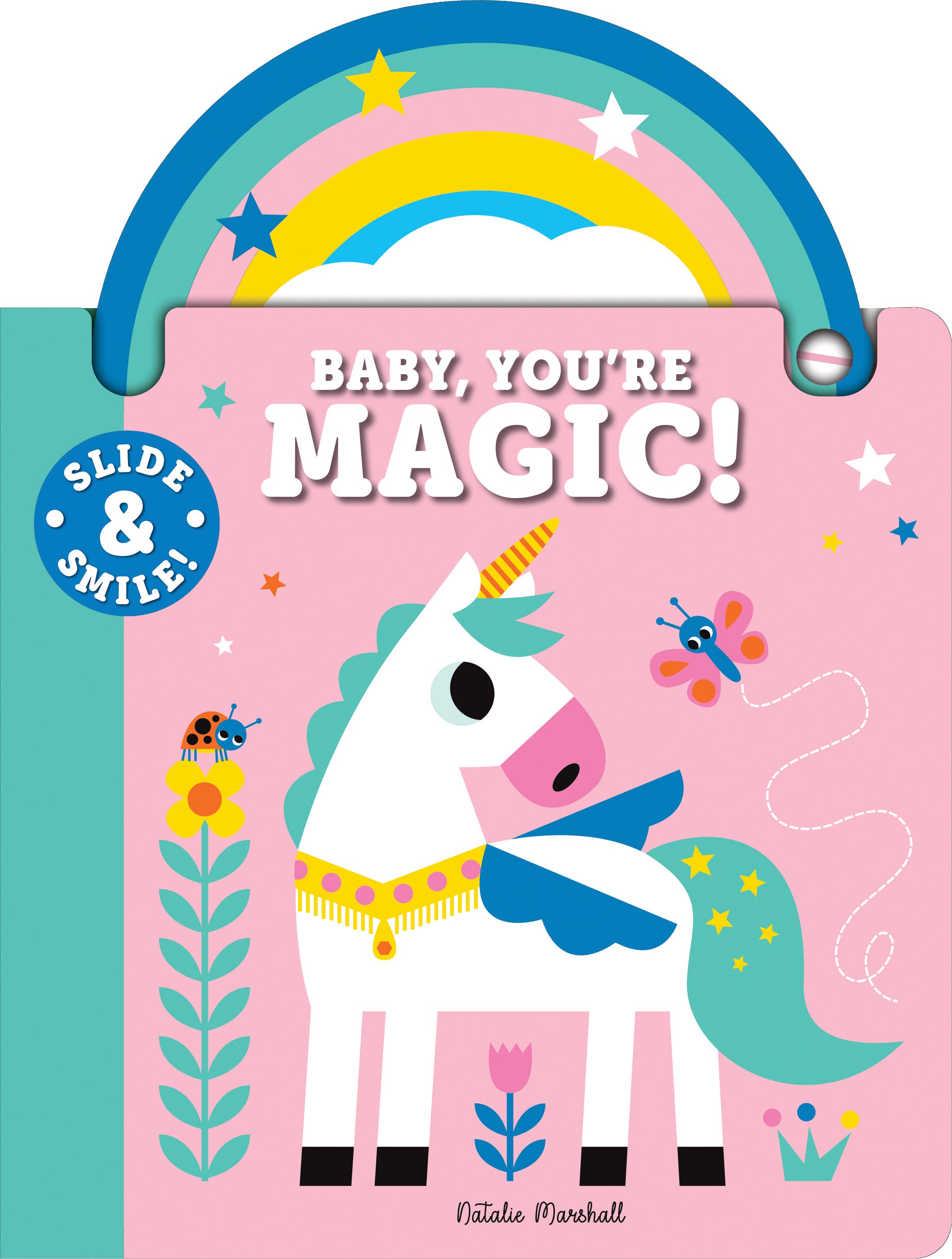 Slide and Smile: Baby, You're Magic! Board Book