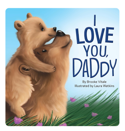 I Love You, Daddy - Chunky Padded Board Book