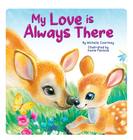 My Love is Always There- Children's Chunky Padded Board Book
