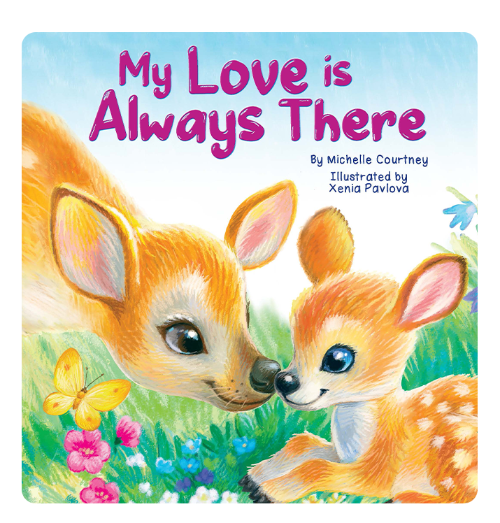 My Love is Always There- Children's Chunky Padded Board Book