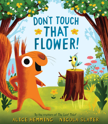 Don't Touch That Flower! (HC) Book