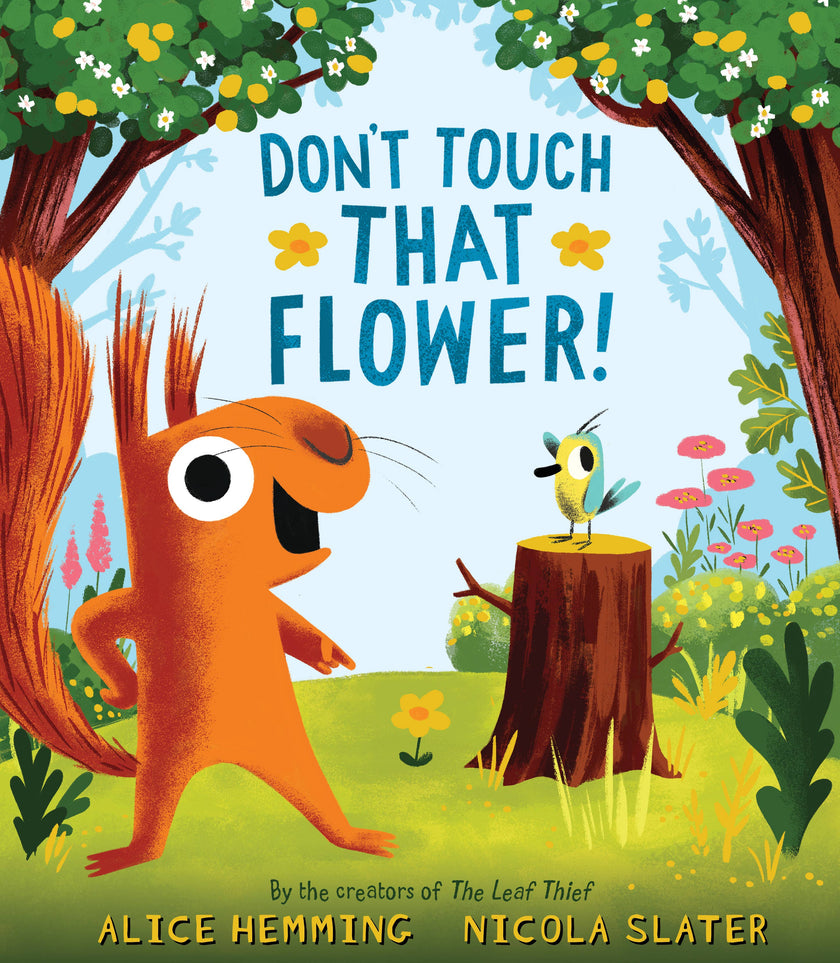 Don't Touch That Flower! (HC) Book