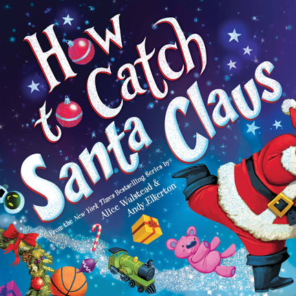 How to Catch Santa Claus Hardcover Book