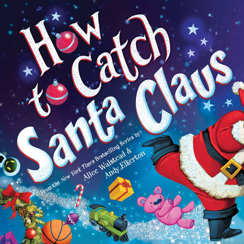 How to Catch Santa Claus Hardcover Book